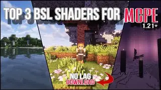 top 3 'BSL' shaders for mcpe patch 1.21+. Best mobile shader