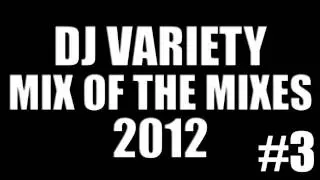 DJ Variety: Mix of The Mixes