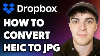 How to Convert Heic to Jpg Dropbox (Full 2024 Guide)