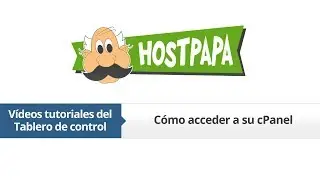 Escritorio de HostPapa: C&oacute;mo acceder a tu cPanel
