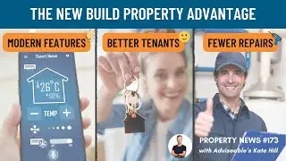 The new build property advantage: Modern features, better tenants, fewer repairs!