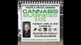 Cannabis Business 101 hosted by State Senator Gustavo Rivera