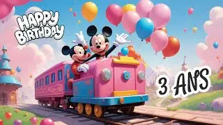 Joyeux Anniversaire 3 Ans 🎈 | Chanson Enfant avec Mickey Mouse 🎉