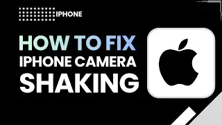 How to Fix iPhone Camera Shaking (Stabilize Your Camera Fast)