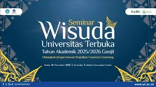 Seminar Wisuda Universitas Terbuka Tahun Akademik 2025/2026 Ganjil [Wilayah 2]