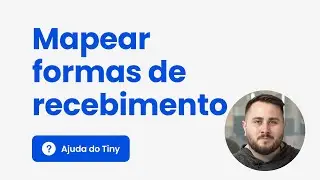 Mapeamento das formas de recebimento no Tiny