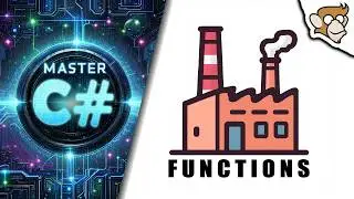 Learn C# Functions in 16 Minutes!