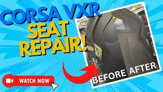 VAUXHALL CORSA VXR - Seat Repair