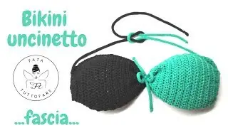 TUTORIAL: Bikini uncinetto/ fascia uncinetto con coppette*la fatatuttofare*