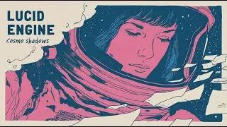 LUCID ENGINE | Electronic Relaxing Ambient Sci Fi Music | ONE HOUR Electronic Concentration  ✨
