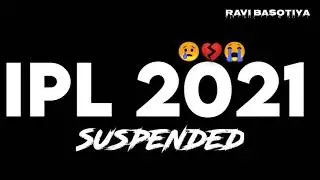 ipl suspended status 2021 | ipl suspended sad 😭 status | ipl postponed whatsapp status | ipl cencel