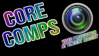 CORE COMPS IN Video Production at ICVMC