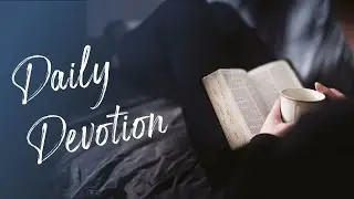 Devotion - Hebrews 1-4-5.mov