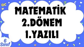 6.Sınıf Matematik 2.dönem 1 Yazılı Sınava Hazırlık Örnek Sınav Videosu Anlatımlı
