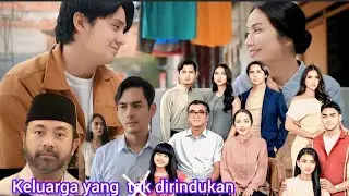 SINETRON TERBARU MDTV | KELUARGA YANG TAK DIRINDUKAN 