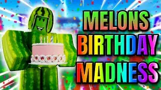 🔴LIVE🔴 Melons Birthday Madness!!! 🍉🥳🎉🎁 (TTS ON)