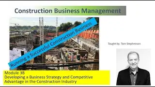 Construction Business Management, How to develop a competitive advantage and strategy