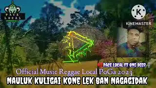 Nauluk KULigay Kone lek ban Nagagidak Official Music Local PoGa 2023