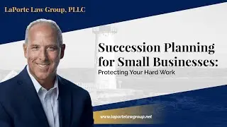Succession Planning for Small Businesses: Protecting Your Hard Work
