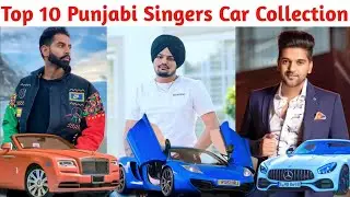 Top 10 Punjabi Singers Most Expensive Car Collection | Sidhu Mosse Wala, Guru Randhawa, Badshah