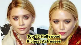 Top 15 Richest Hollywood Actresses 2022
