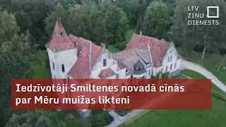Iedzīvotāji Smiltenes novadā cīnās par Mēru muižu