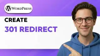 How to Create a 301 Redirect in WordPress [2026 Full Guide]