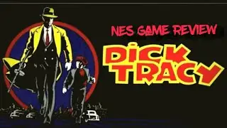 Dick Tracy Nes - Game Review