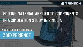 Editing Material Applied to Components in a Simulation Study in SIMULIA