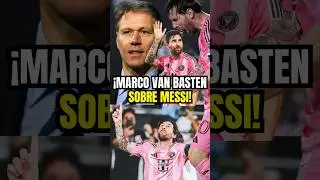 &iexcl;Marc Van basten sobre messi! #marcvanbasten #messi #futbol #entrevista #messi10