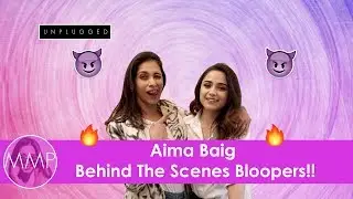 Behind The Scenes With Aima Baig | Bloopers Reel | Momina's Mixed Plate