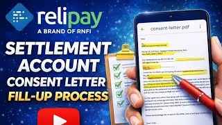 Rnfi Relipay Consent letter Fill-Up Process for Settlement Account