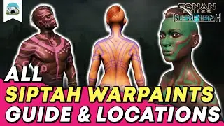 All Siptah Warpaints - Showcase & Location Guide | Conan Exiles: Isle of Siptah