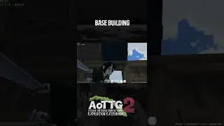 AoTTG2: Expedition Extension - Base Building First Look