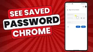 How To See Saved Passwords On Chrome On Android
