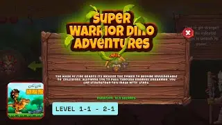 Super Warrior Dino Adventures - Gameplay Walkthrough Stages 1-1- 2-1 l (Android, IOS)