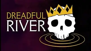 Dreadful River Demo