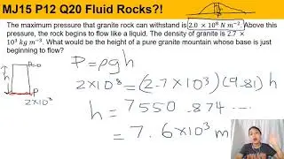 MJ15 P12 Q20 Fluid Rocks under Pressure | AS Pressure | Cambridge A Level 9702 Physics