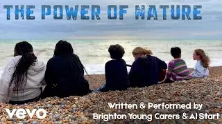Al Start - The Power of Music (feat. Brighton Young Carers) (Official Music Video)