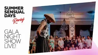 Summer Sensual Days 2022 - Gala evening show performances