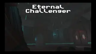 Eternal Challenger - Trailer