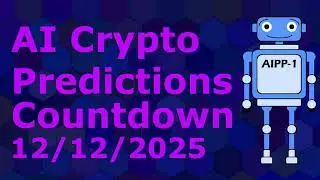 AI Crypto Countdown 12-12-2025. Watch This AI Calculate Tomorrow's Crypto Prices!