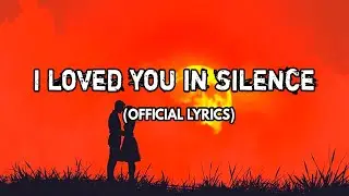 I Loved You in Silence &ndash; A Song About Unspoken Love