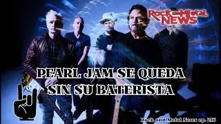🚨 PEARL JAM SE QUEDA SIN SU BATERISTA, esto y m&aacute;s en... ROCK AND METAL NEWS