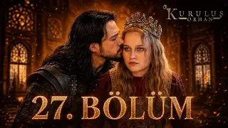Kuruluş Orhan 27. Bölüm  || HD REVIEW