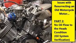 Yamaha Virago Motor Resurrection Part 2:  Top End Oil Flow Verification (Heads not getting Oil)