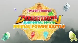 Teaser Trailer Poster || BoBoiBoy Elemental Movie:Primal Power Battle