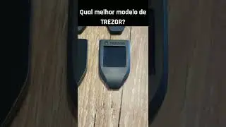 Qual melhor modelo de TREZOR? #trezor #bitcoin