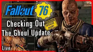 🔴Checking Out The New Ghoul Update and More In The PTS For Fallout 76