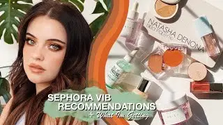 SEPHORA VIB RECOMMENDATIONS | + What Im Picking Up | Julia Adams
